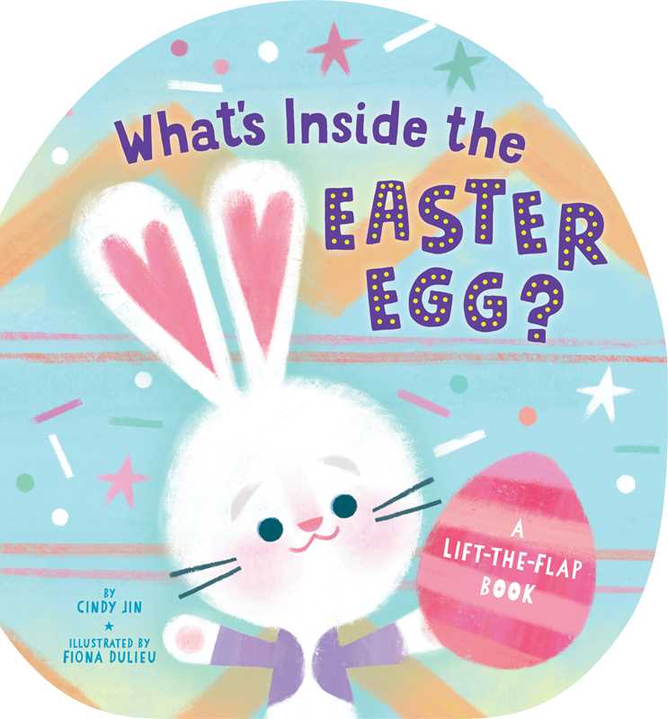 What's Inside the Easter Egg? by Cindy Jin