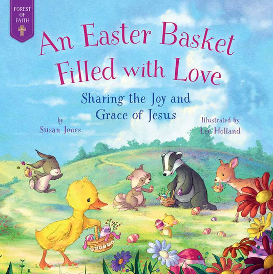 Easter Basket Filled with Love by Susan Jones
