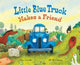 Little Blue Truck Makes a Friend: Alice Schertle