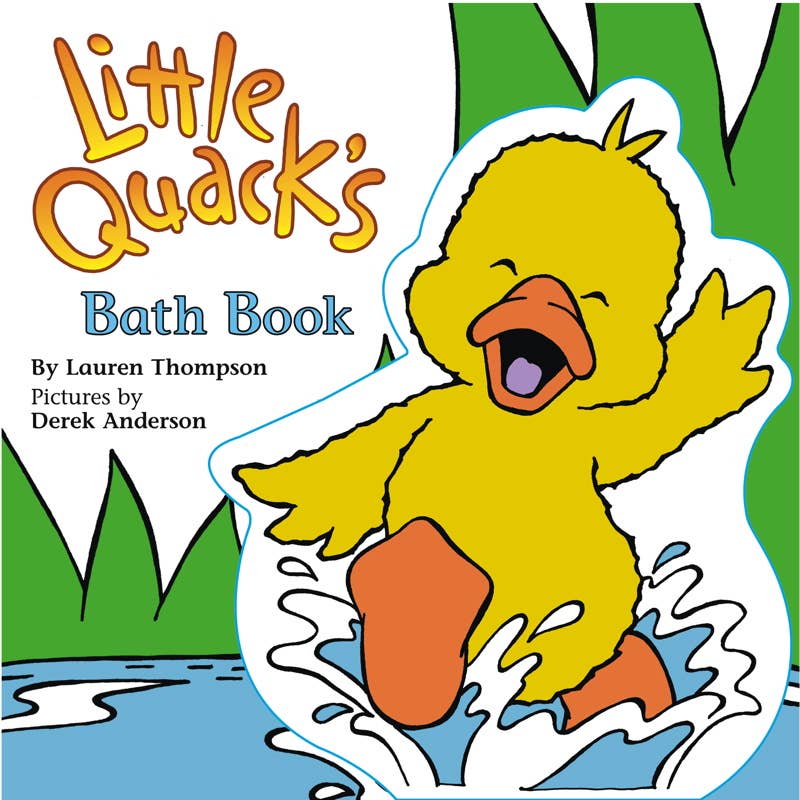 Little Quack's Bath Book by Lauren Thompson