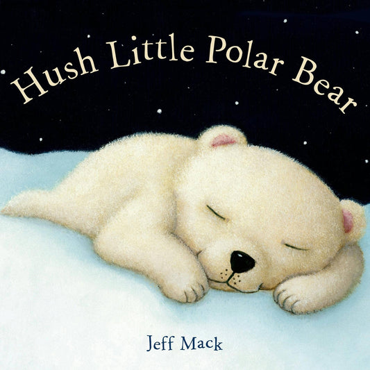 HUsh Little Polar Bear A Picture Book