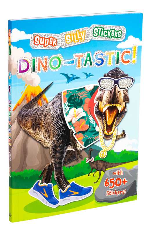 Super Silly Stickers: Dino-tastic! by Editors of Silver Dolphin Books