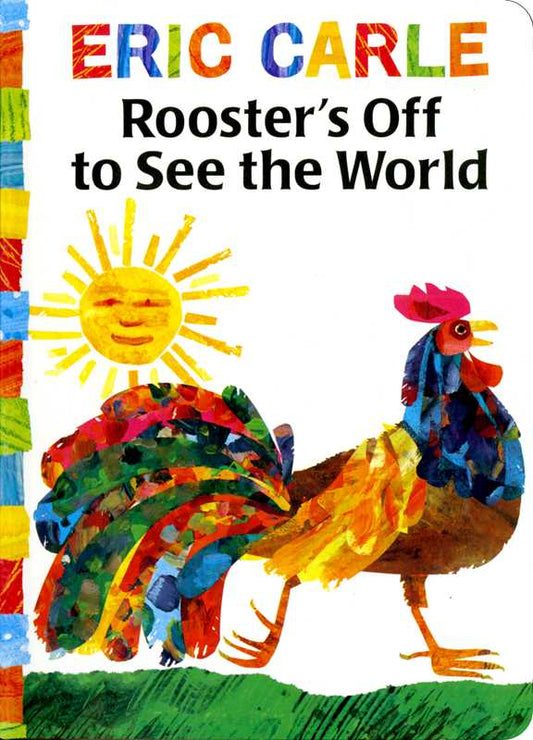 Rooster's Off to See the World by Eric   Carle