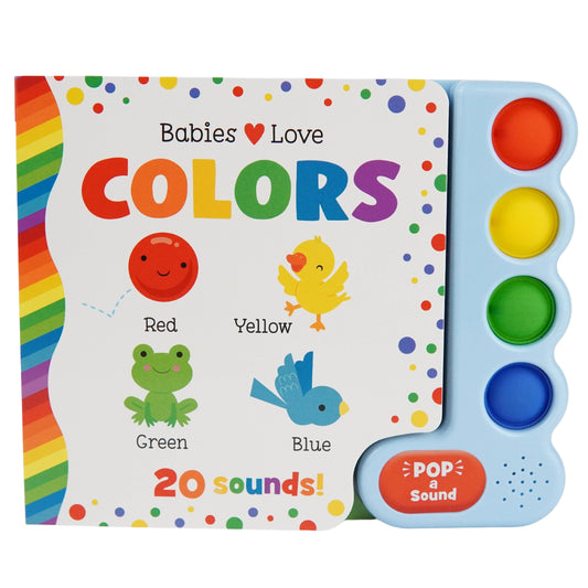 Babies Love Colors (Pop-a-Sound)
