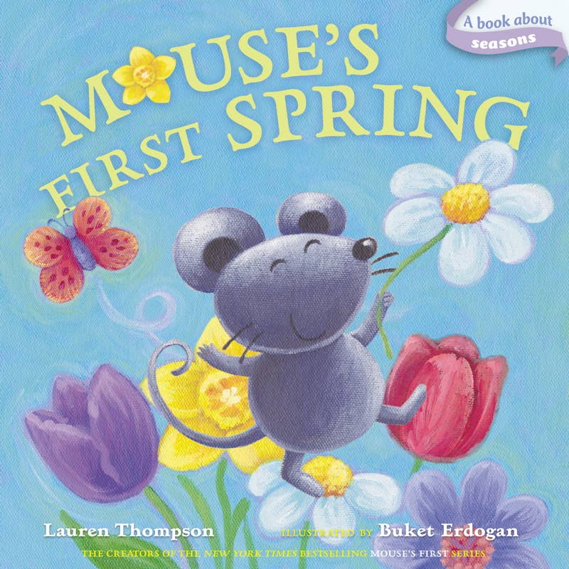 Mouse's First Spring by Lauren Thompson