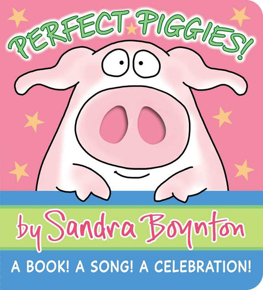Perfect Piggies! by Sandra Boynton