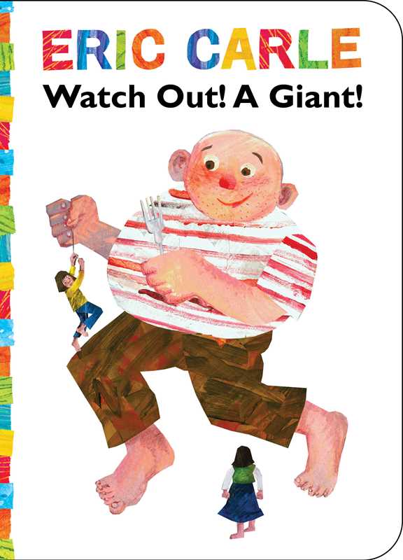 Watch Out! A Giant! by Eric   Carle