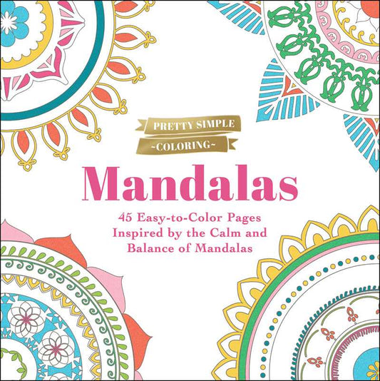 Pretty Simple Coloring: Mandalas by Adams Media