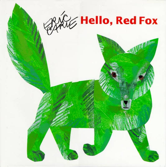 Hello Red Fox by Eric   Carle