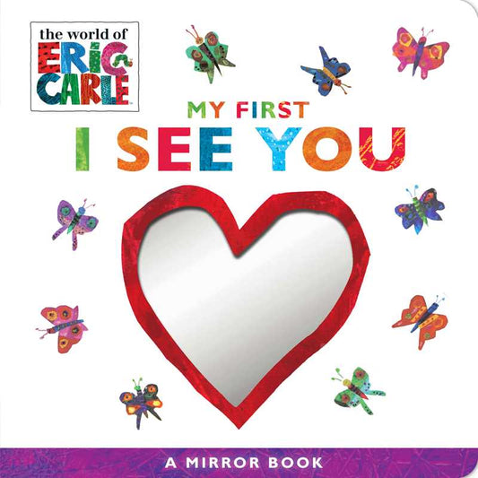My First I See You by Eric   Carle