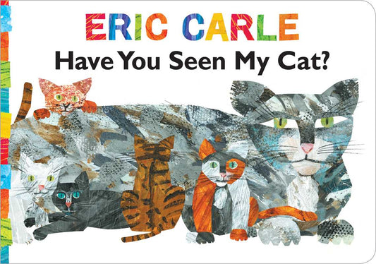 Have You Seen My Cat? by Eric   Carle