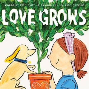 Love Grows : Ruth Spiro