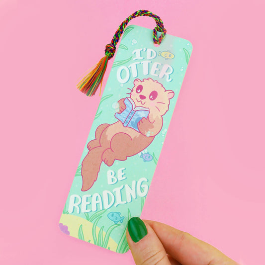I'd Otter Be Reading Otter Pun Funny Bookmark with Tassel