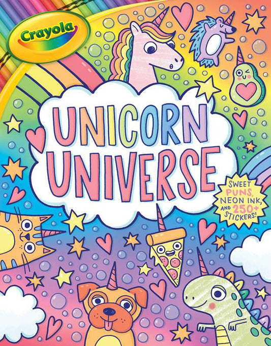 Crayola: Unicorn Universe: A Uniquely Perfect & Positively Shiny Coloring and Activity Book with Over 250 Stickers (A Crayola Coloring Neon Sticker Activity Book for Kids) by BuzzPop