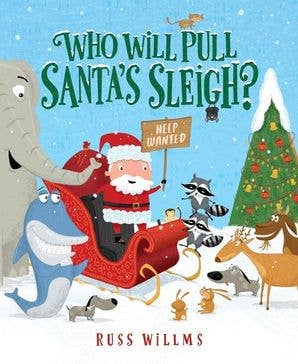 Who Will Pull Santa's Sleigh? : Russ Willms