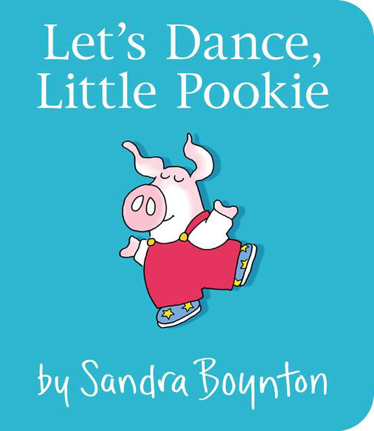 Let's Dance, Little Pookie by Sandra Boynton