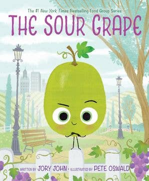 Sour Grape, The : Jory John & Pete Oswald