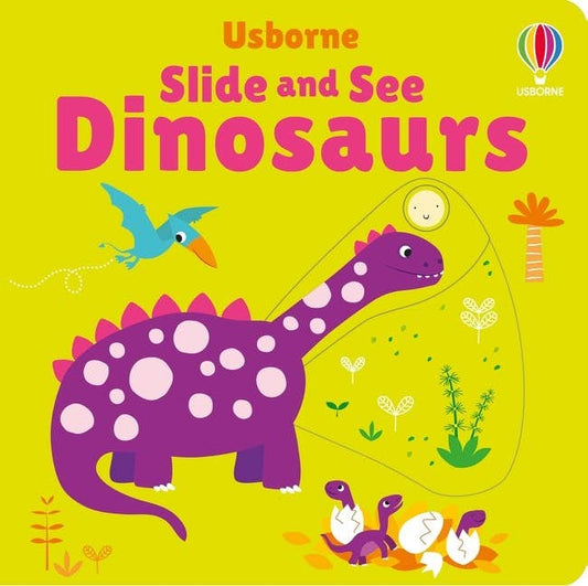 Slide And See Dinosaurs board book: Usborne