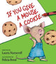 If You Give a Mouse a Cookie: Laura Numeroff